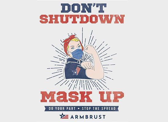 Don't Shut Down Mask Up